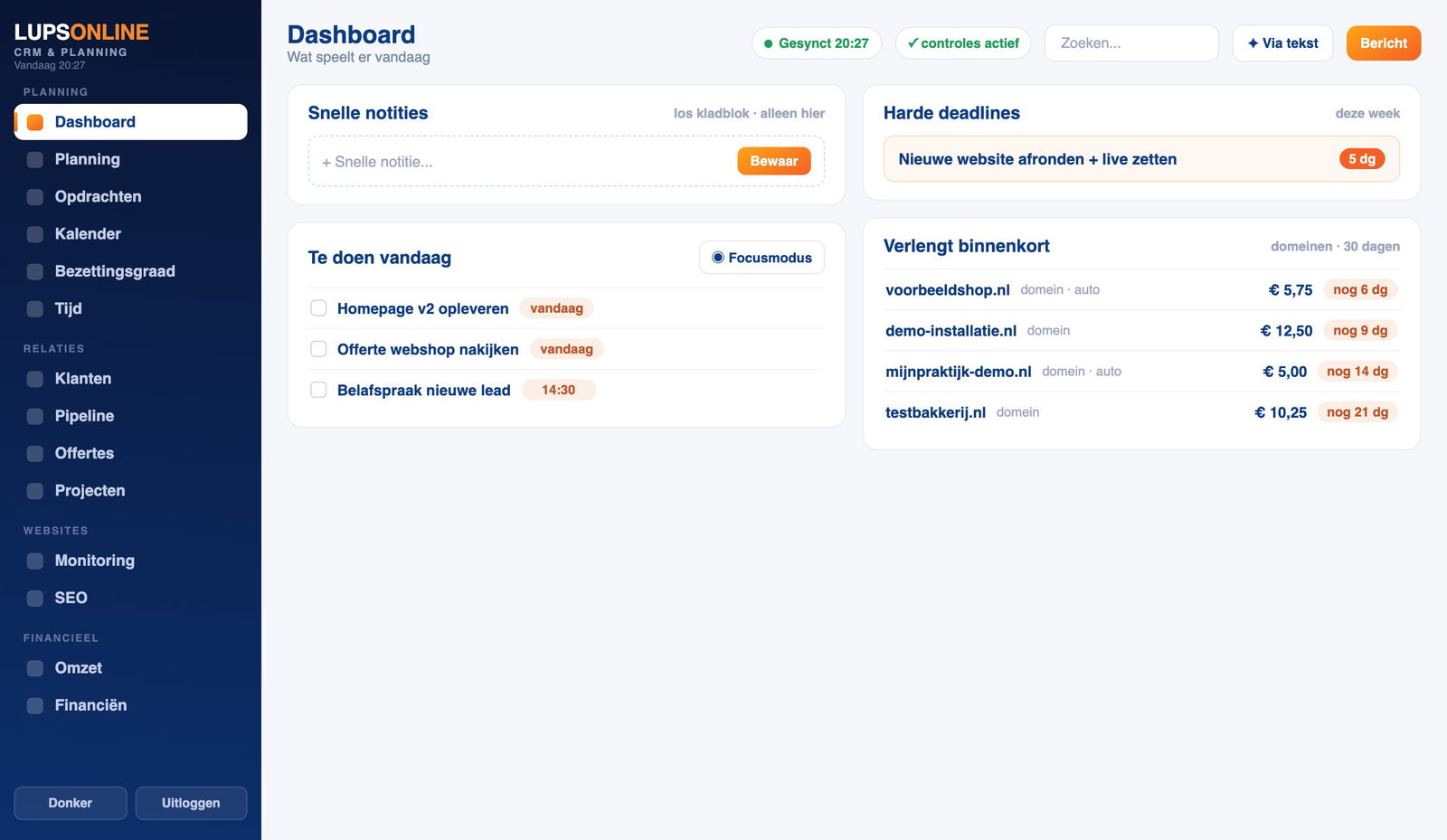 Het dashboard: wat er vandaag speelt, harde deadlines en aflopende domeinen in één oogopslag.